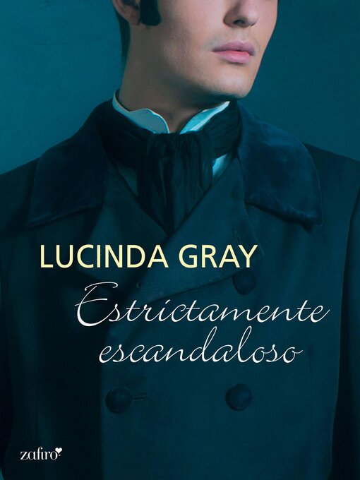 Title details for Estrictamente escandaloso by Lucinda Gray - Available